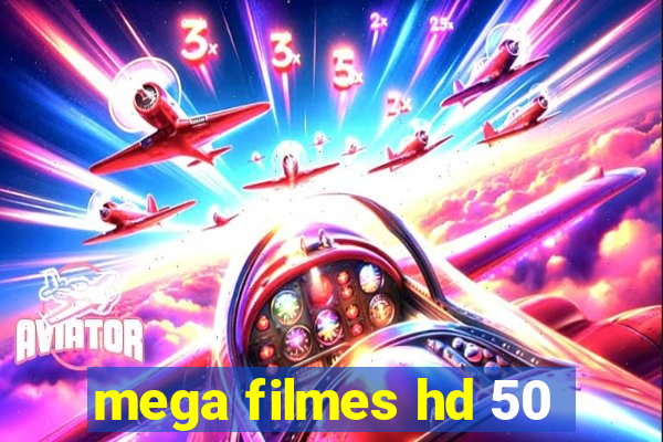 mega filmes hd 50